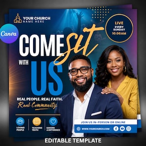 May include: A digital flyer template for a church event featuring a man in a navy blazer and a woman in a yellow shirt. The text reads COME SIT WITH US, REAL PEOPLE. REAL FAITH. REAL COMMUNITY, LIVE EVERY SUNDAY 10:00AM, and JOIN US IN-PERSON OR ONLINE.