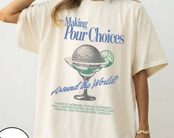 Retro Disney Epcot I'm Making Pour Choices Around The World Shirt, Disney Epcot Shirt, Epcot World Tour Shirt, Disney Family Matching Shirt