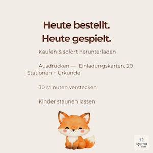 May include: A digital download graphic with text in German and a cute cartoon fox illustration. The text includes phrases like "Heute bestellt" and "Heute gespielt," along with instructions for printing and playing.