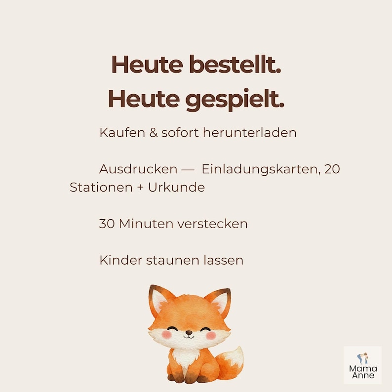 May include: A digital download graphic with text in German and a cute cartoon fox illustration. The text includes phrases like "Heute bestellt" and "Heute gespielt," along with instructions for printing and playing.