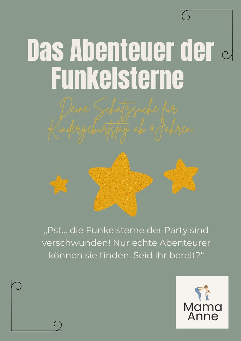 以下が含まれることがあります： 「Das Abenteuer der Funkelsterne」と「Deine Schatzsuche f&uuml;r Kindergeburtstag ab 4 Jahren」のテキストが書かれたポスター。3つの金のグリッタースターが特徴です。下部のテキストは「Pst... die Funkelsterne der Party sind verschwunden! Nur echte Abenteurer k&ouml;nnen sie finden. Seid ihr bereit?」と書かれています。
