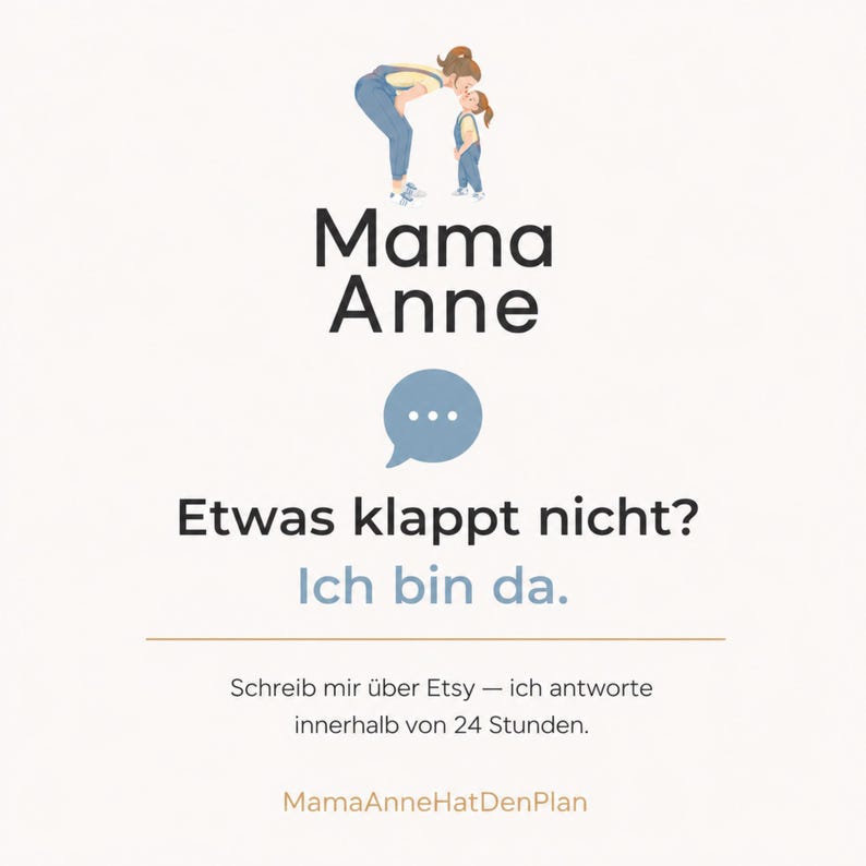Peut inclure: Graphique num&eacute;rique avec le texte "Mama Anne" et une illustration d'une m&egrave;re et d'un enfant. Le texte "Etwas klappt nicht? Ich bin da" est inclus, ainsi qu'une invitation &agrave; contacter le vendeur.