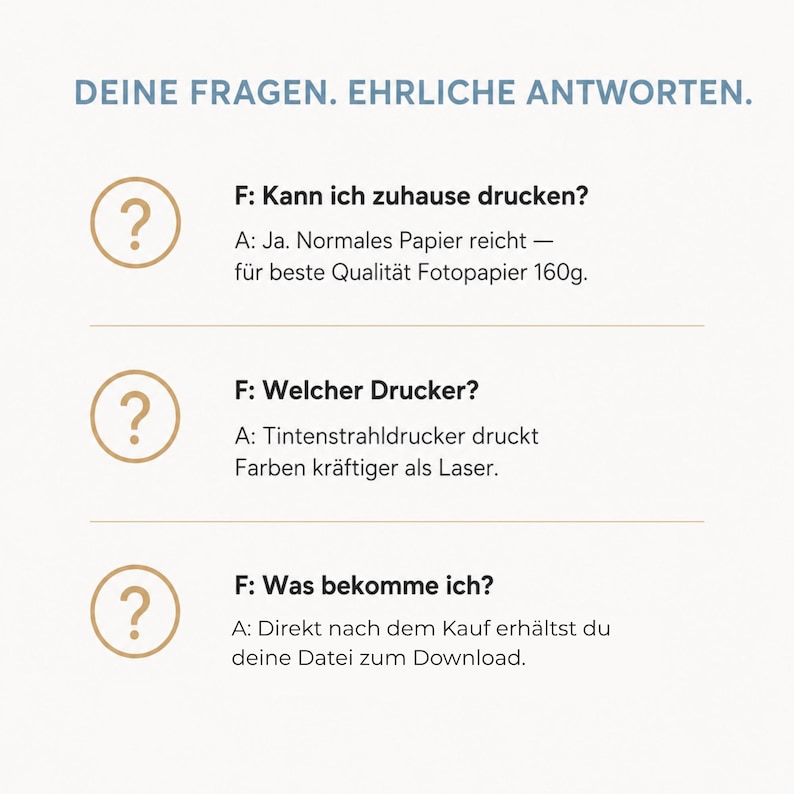 Peut inclure: Graphique avec le texte "DEINE FRAGEN. EHRLICHE ANTWORTEN." et trois ensembles de questions-r&eacute;ponses. Chaque question est marqu&eacute;e d'une ic&ocirc;ne de point d'interrogation. Les r&eacute;ponses traitent de l'impression &agrave; domicile, du type d'imprimante et de ce que l'acheteur re&ccedil;oit.
