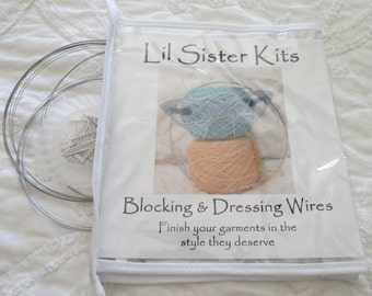 Lil Sister Kits Blocking & Dressing Wires
