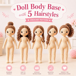Könnte beinhalten: Fünf gehäkelte Puppenkörper mit verschiedenen braunen Frisuren. Der Text oben lautet "Doll Body Base with 5 Hairstyles Crochet Pattern". Die Puppen sind beige und haben lächelnde Gesichter. Der untere Teil des Bildes zeigt die Texte "Anfängerfreundlich", "Einfach zu befolgen", "Detaillierte Anweisungen", "Schöne Ergebnisse" und "Perfekt für Amigurumi-Liebhaber".