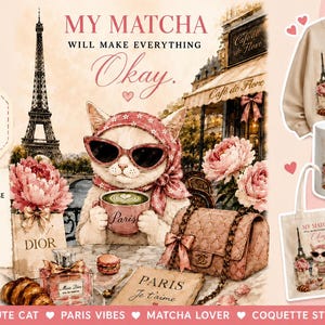 Mein Matcha wird alles in Ordnung machen PNG | Paris Katze Clipart | Kokette Katze PNG | Niedliche Katzen Illustration | T-Shirt Becher Tragetasche Design