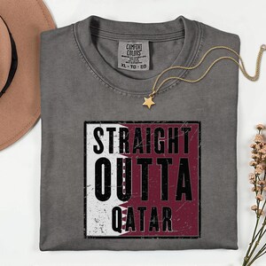 Comfort Colors Straight Outta Qatar Flag Graphic Tee, World Football Streetwear Shirt image 14