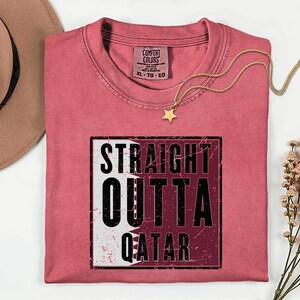 Comfort Colors Straight Outta Qatar Flag Graphic Tee, World Football Streetwear Shirt image 16