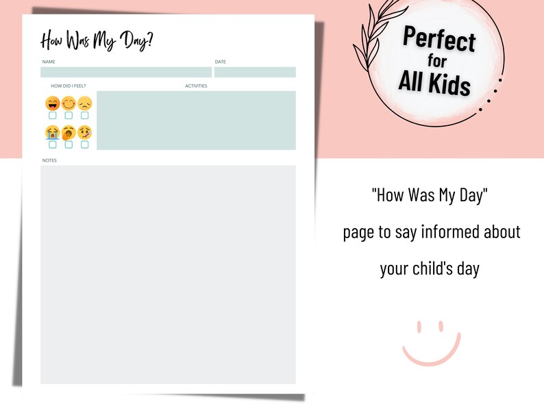 May include: A printable worksheet titled "How Was My Day?" with a section for a child to check off how they felt, a section for activities, and a notes section. The worksheet is designed to help parents and children communicate about their day.