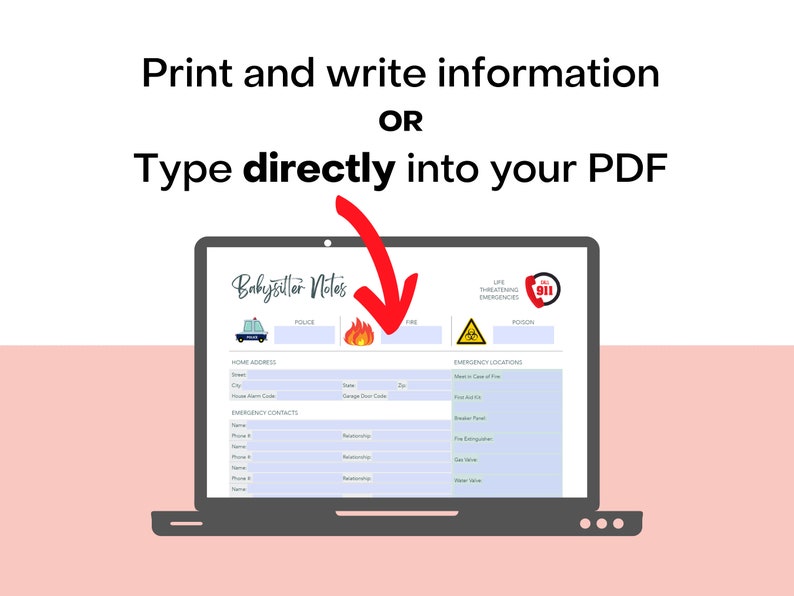 May include: A laptop screen displaying a printable babysitter notes form. The form includes sections for home address, emergency contacts, and emergency locations. The form also includes icons for police, fire, and poison.