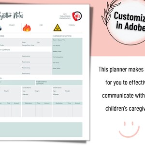 May include: A printable babysitter notes sheet with sections for home address, emergency contacts, medication, thermometer location, and notes. The sheet also includes icons for police, fire, and life-threatening emergencies.