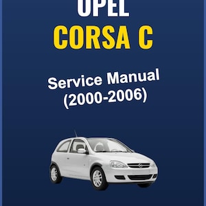 Opel Corsa C 2000-2006 Reparations- och verkstadsmanual PDF | 2000 2001 2002 2003 2004