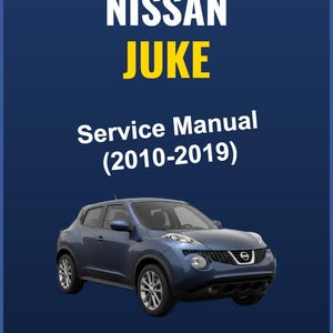 Puede incluir: Manual de servicio Nissan Juke azul (2010-2019) con una ilustración de coche. La portada presenta el texto "NISSAN JUKE" en blanco y amarillo, y "Service Manual (2010-2019)". Un botón de descarga PDF está en la parte inferior.