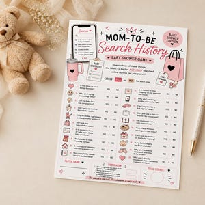 May include: A white paper baby shower game sheet titled Mom-To-Be Search History with pink and black text and illustrations of a smartphone, shopping bag, and baby items. The game lists twenty questions with yes or no options for players to circle.