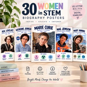 May include: A set of 30 Women in STEM biography posters featuring historical figures like Marie Curie and Mae Jemison. Each poster includes a portrait, name, dates, and key areas of study. The digital download is sized at 8.5 x 11 inches.