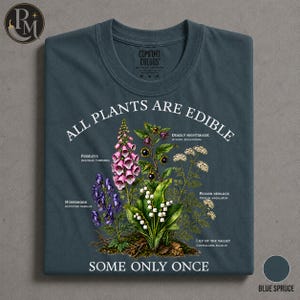 Comfort Colors® All Plants Are Edible Some Only Once Shirt, Funny Gardening Tee, Dark Botanical Graphic Tshirt, Gothic Plant Lover Shirt