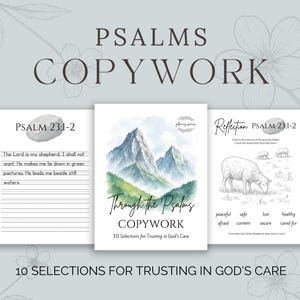 May include: A set of three educational pages titled Psalms Copywork, featuring a central cover with a watercolor mountain illustration, a lined writing practice page for Psalm 23:1-2, and a reflection page with a sheep illustration and text.
