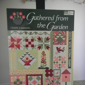 quilting book, flower quilt designs, quilting how-to book, Gathered from the Garden, floral them quilts, applique quilting, garden quilts