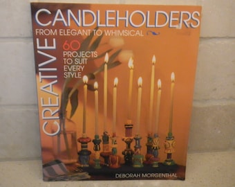 Candleholder Craft Book, candleholders, how-to candleholders, craft book, Creative Candleholders, Deborah Morgenthal, candleholder crafting