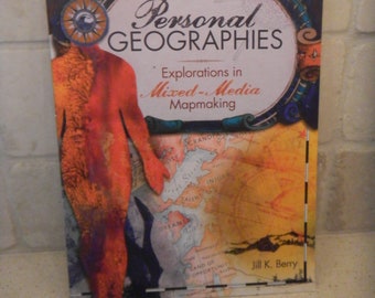 Mapmaking, Map Craft Book, Personal Geography Craft Book, How-to Mixed Media Book, Mixed Media Personal Geography, Map crafting, craft book