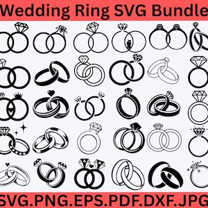 May include: A digital collection titled Wedding Ring SVG Bundle featuring thirty distinct black and white graphic illustrations of various wedding ring sets, diamond engagement rings, and interlocking bands, with file formats listed at the bottom.