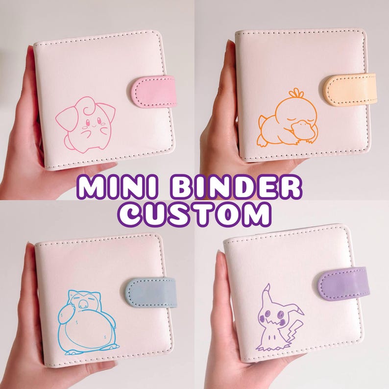 May include: Four square mini binders in off-white with a snap closure. Each binder features a different colored character outline: pink Clefairy, orange Psyduck, blue Snorlax, and purple Mimikyu. The text MINI BINDER CUSTOM is centered in the middle.