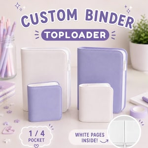 May include: Two large and two small zippered binders in white and lavender. The text reads CUSTOM BINDER TOPLOADER, 1/4 POCKET, and WHITE PAGES INSIDE. The binders feature a smooth exterior, rounded corners, and a white zipper closure mechanism.