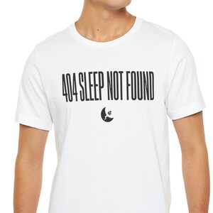 404 Sleep Not Found Shirt / Funny Programmer Shirt / Coding Humor Tee / Developer Shirt / Software Engineer Gift / Geek IT Tee
