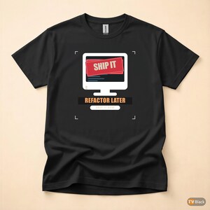 Später refaktorisieren / Entwickler-T-Shirt / Programmiererhumor / Coding-T-Shirt