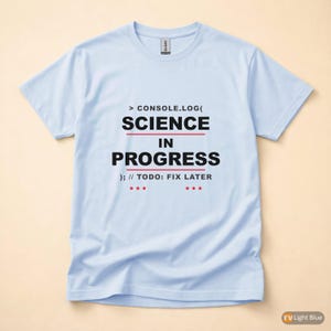 Alles protokollieren / JavaScript-Entwickler / Webentwickler-T-Shirt Bild 9