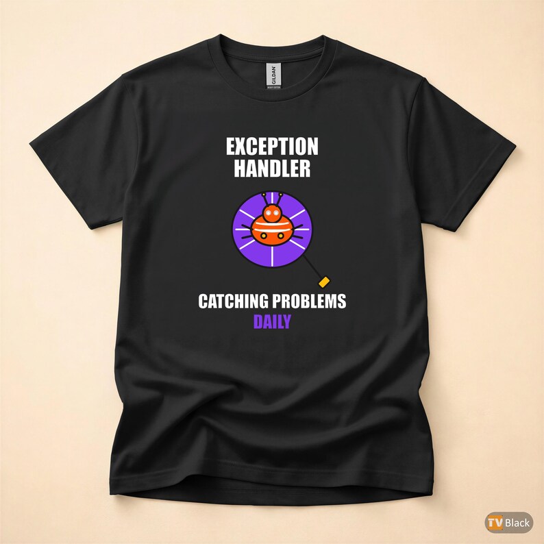 Exception Handler / Developer Tshirt / Programmer Humor / Coding Gift image 3