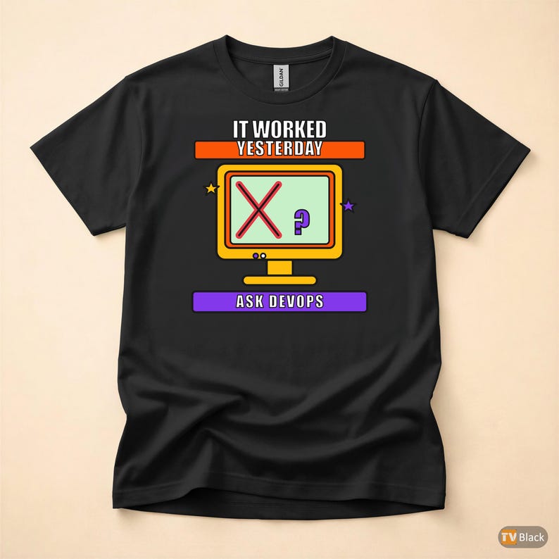 It Worked Yesterday / DevOps Programmer / IT Humor Developer T-Shirt image 3