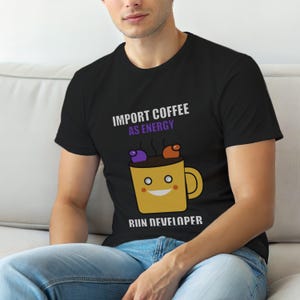 Import Coffee As Energy / Python Programmer / Developer Cartoon Tee