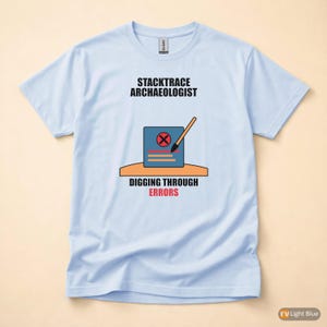 Stacktrace Archaeologist / Developer T-Shirt / Programmer Debugging Humor Tee image 9