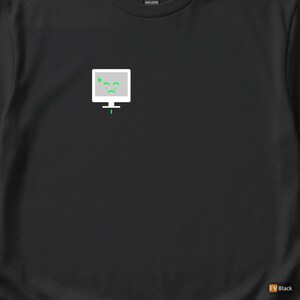 I Make Computers Cry / Programmer T-Shirt / Developer Hacker Tee