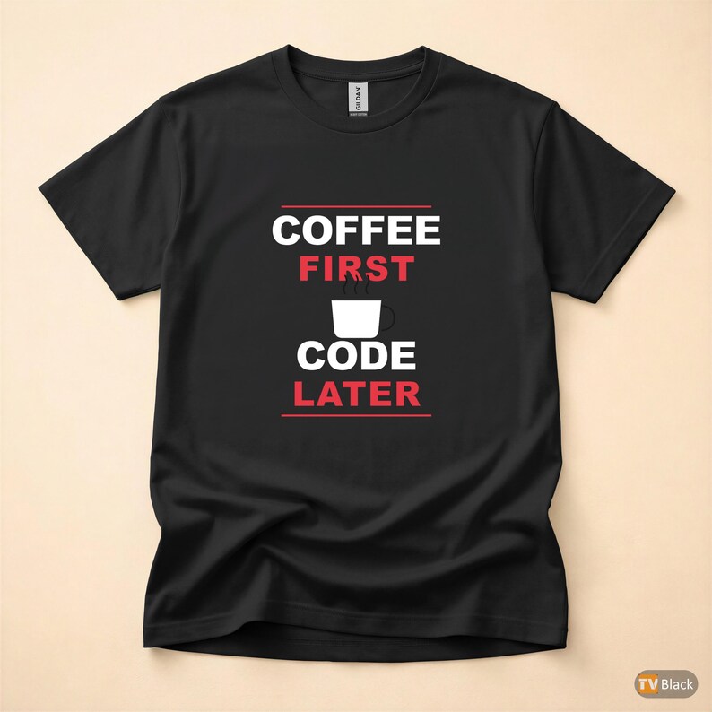Coffee First Code Later / Developer Programmer / Funny Coding T-Shirt image 4