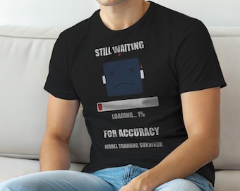 Model Training Survivor / AI Developer / Machine Learning Humor Tee / Coder Gift