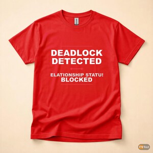 デッドロック検出 / SQL開発者 / データベース管理者 / ITユーモアTシャツ 画像 5