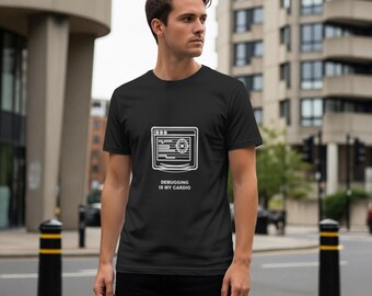 Debugging Is My Cardio / Programmer Shirt / Developer Tee / Coder Gift / Tech Humor Apparel