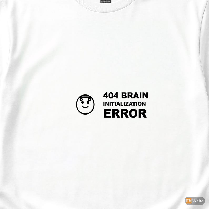 404 Brain Initialization Error / Funny Error Code Shirt / 404 Programmer Tee / Web Developer Gift / Coding Error Tee image 2
