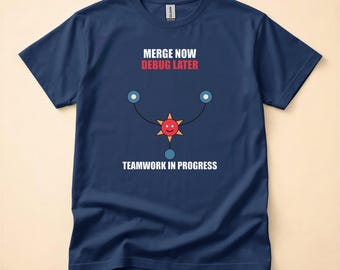 Merge Now Debug Later / Programmer Humor / Developer Git T-Shirt