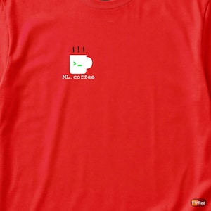 Machine Learning Mood / Programmer T-Shirt / Hacker Coffee Tee / Developer Gift