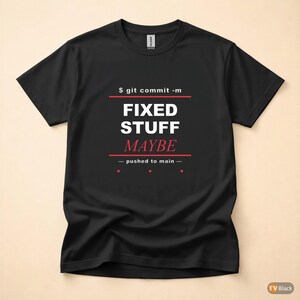 Commit Message Panic / Programmer T-Shirt / Developer Git Humor / Coder Gift image 3