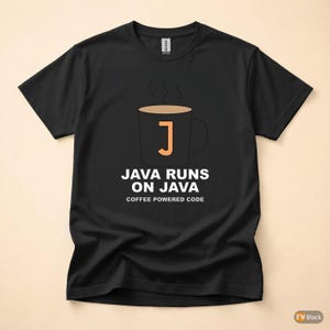 Java läuft auf Java / Programmierer / Entwickler / Kaffeehumor-T-Shirt Bild 3