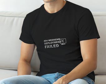 404 Weekend Deployment Failed / Koszulka z zabawnym kodem błędu / Prezent dla programisty internetowego / Koszulka dla programisty 404 / Koszulka z błędem kodowania