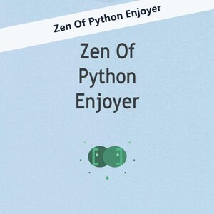 Op de afbeelding: Lichtblauw t-shirt met de zwarte tekst "Zen Of Python Enjoyer". Onder de tekst staat een afbeelding van twee groene ovalen. De woorden "Zen Of Python Enjoyer" staan ook op een witte banner bovenaan.