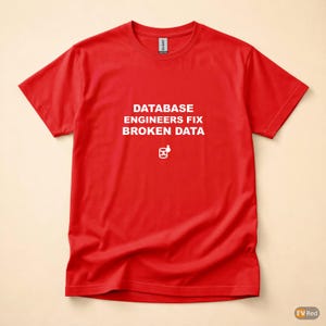 Database Engineers Fix Broken Data / SQL Developer Shirt / Data Engineer Gift / Database Nerd Tee / Backend Developer Shirt 画像 5