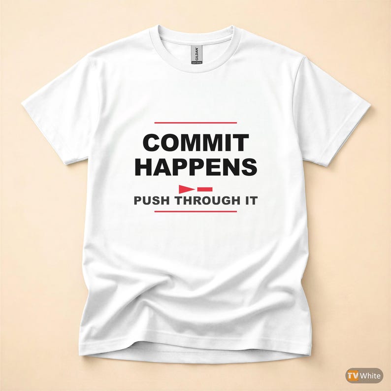 Commit Happens / Developer Programmer / Git Humor / Coder T-Shirt image 7