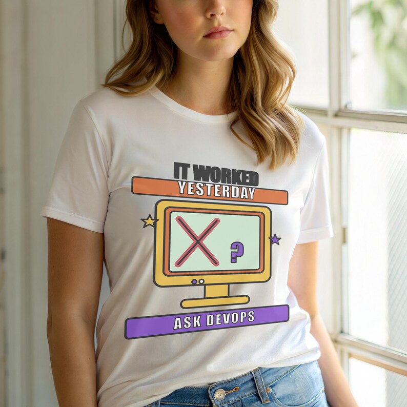 It Worked Yesterday / DevOps Programmer / IT Humor Developer T-Shirt image 6