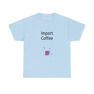 Kaffee importieren / Python-Entwickler-Shirt / Python-Programmierer-T-Shirt / Geschenk für Python-Fans / Python-Coder-T-Shirt Bild 11